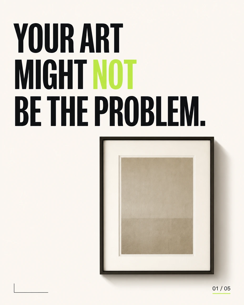 Your art might not be the problem. — slide 1 of 5